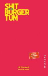 Shitbürgertum. In einfacher Sprache - Ulf Poschardt (ISBN: 9783987913372)
