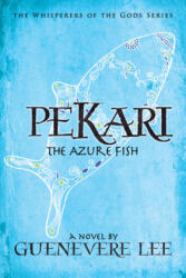 Pekari -The Azure Fish - Guenevere Lee (ISBN: 9781642797404)