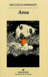 NICCOLO AMMANITI - Anna - NICCOLO AMMANITI (ISBN: 9788433979605)