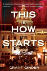 This Is How It Starts - Grant Ginder (ISBN: 9781416595595)