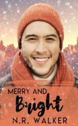 Merry and Bright - N. R. Walker (ISBN: 9781923086784)