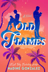 Old Flames - GONZALEZ NADINE (ISBN: 9781335001214)