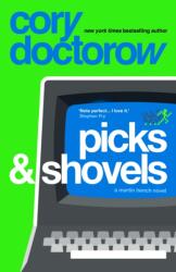Picks and Shovels - Cory Doctorow (ISBN: 9781804547854)