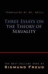 Three Essays on the Theory of Sexuality - Sigmund Freud (ISBN: 9781609422899)