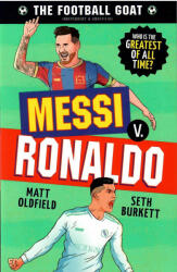 The Football GOAT: Messi v Ronaldo (ISBN: 9781529521023)
