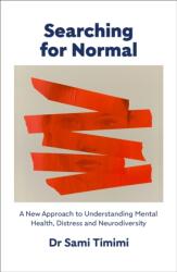 Searching for Normal - Dr Sami Timimi (ISBN: 9781911717133)