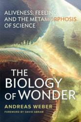 The Biology of Wonder (ISBN: 9780865717992)