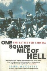 One Square Mile of Hell: The Battle for Tarawa (ISBN: 9780451221384)