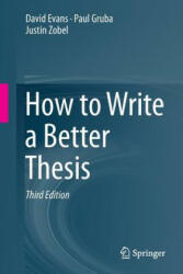 How to Write a Better Thesis - David Evans, Paul Gruba, Justin Zobel (2014)