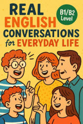Real English Conversations for Everyday Life (2025)