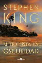Si te gusta la oscuridad - Stephen King (2024)