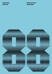 phatmedia presents UK Rave Flyers 1988-1989 (2025)