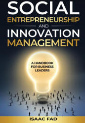 Social Entrepreneurship and Innovation Management - Isaac Fad (2025)