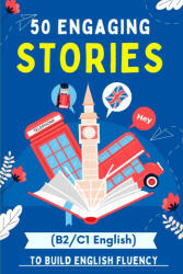 50 Engaging Stories to Build English Fluency (2024)