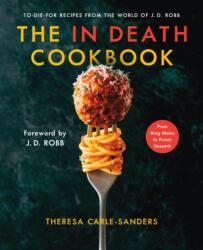 The in Death Cookbook - CARLE SANDERS THERESA (ISBN: 9781250340733)
