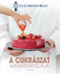 A cukrászat magasiskolája (ISBN: 9786155724893)