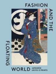 Fashion and the Floating World - Masami Yamada (ISBN: 9781838510503)