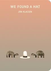 We Found a Hat (ISBN: 9781406397116)