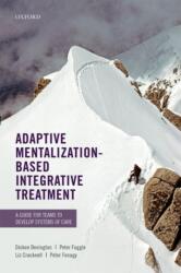 Adaptive Mentalization-Based Integrative Treatment (ISBN: 9780198718673)