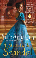 It Started with a Scandal - Julie Anne Long (ISBN: 9780062334824)