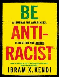 Be Antiracist (ISBN: 9781847926753)