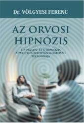 Orvosi hipnózis (ISBN: 9786155144820)