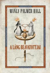 A láng beavatottjai (ISBN: 9789636600341)
