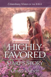 Highly Favored: Mary's Story - Guideposts (2024)