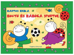 Bogyó és Babóca sportol (ISBN: 9786156911346)