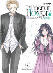 fragrant flower blooms with dignity - Saka Mikami (ISBN: 9788834938409)