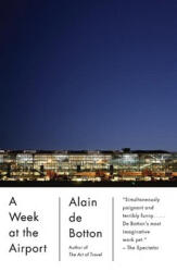 A Week at the Airport. Airport, deutsche Ausgabe - Alain de Botton (ISBN: 9780307739674)