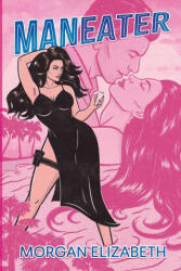 Maneater - Morgan Elizabeth (2025)