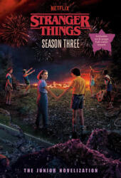 Stranger Things, Season Three: The Junior Novelization - GILBERT MATTHEW J (2026)