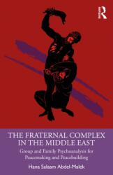 The Fraternal Complex in the Middle East (ISBN: 9781032900247)