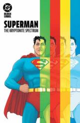 Superman: The Kryptonite Spectrum (ISBN: 9781799506218)