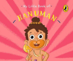 My Little Book of Hanuman: Illustrated Board Books on Hindu Mythology, Indian Gods & Goddesses for Kids Age 3+; A Puffin Original - Ashwitha Jayakumar, Swarnavo Datta (ISBN: 9780143453277)