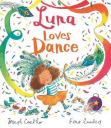 Luna Loves Dance - Fiona Lumbers (ISBN: 9781684642731)
