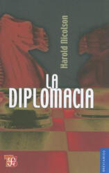 La Diplomacia - Harold Nicolson (ISBN: 9789681644994)