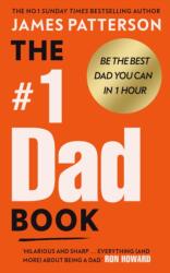 The #1 Dad Guide - James Patterson (ISBN: 9781529962697)