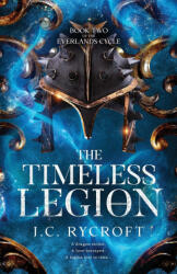 The Timeless Legion - J. C. Rycroft (ISBN: 9781923055025)