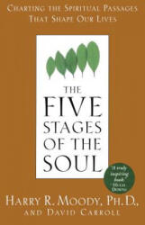 The Five Stages of the Soul - Harry R. Moody, David Carroll (ISBN: 9780385486774)
