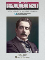 Play Puccini: 10 Arias Transcribed for Violin & Piano (ISBN: 9780634046346)