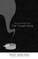 More Stories from the Twilight Zone - Rod Serling (ISBN: 9781490423838)