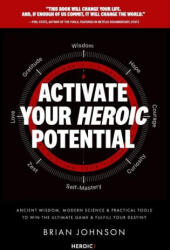 ACTIVATE YOUR HEROIC POTENTIAL - JOHNSON BRIAN (2023)
