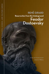 Resurrection from the Underground - René Girard (ISBN: 9781611860375)