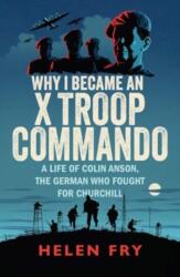 Why I Became an X Troop Commando (ISBN: 9780300279511)