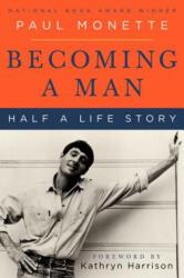 Becoming a Man - Paul Monette, Kathryn Harrison (ISBN: 9780060595647)