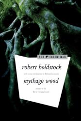 Mythago Wood (ISBN: 9781250790927)