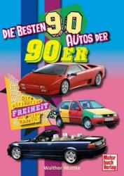 Die besten 90 Autos der 90er (ISBN: 9783613047938)