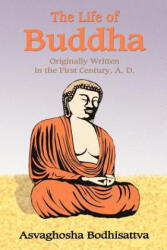 Life of Buddha - Asvaghosha, Paul Tice (ISBN: 9781585092338)